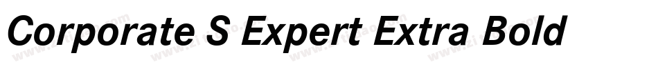 Corporate S Expert Extra Bold Italic OsF字体转换